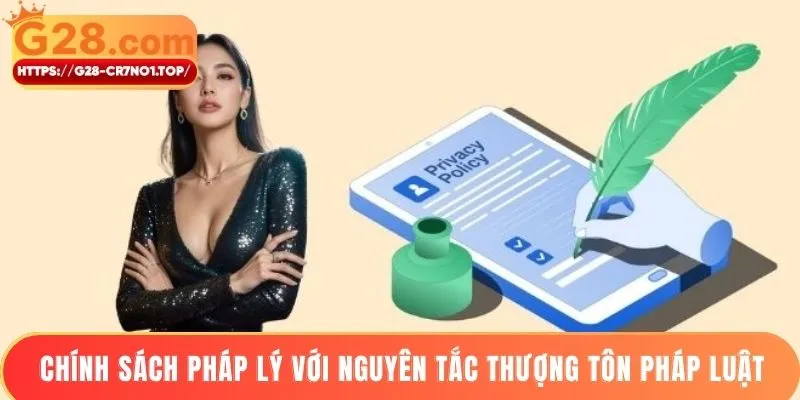 Chính sách pháp lý với nguyên tắc thượng tôn pháp luật