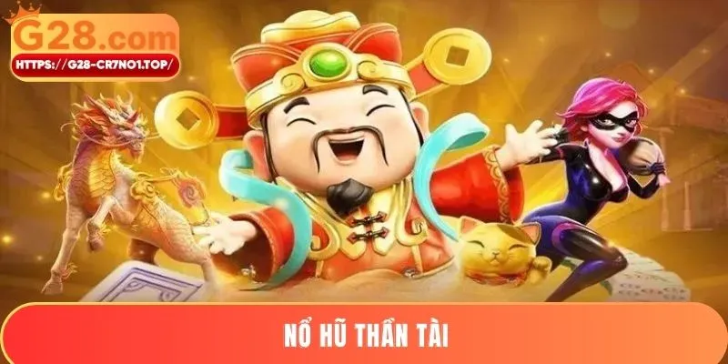 Nổ hũ Thần Tài
